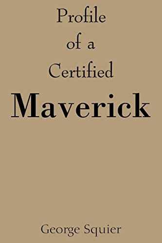 Imagen de archivo de Profile of a Certified Maverick a la venta por Chiron Media