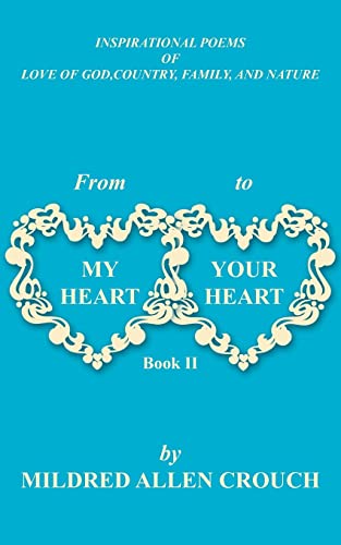 Stock image for From My Heart to Your Heart Book II for sale by Chiron Media