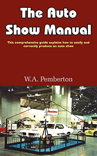 Stock image for The Auto Show Manual for sale by Lucky's Textbooks