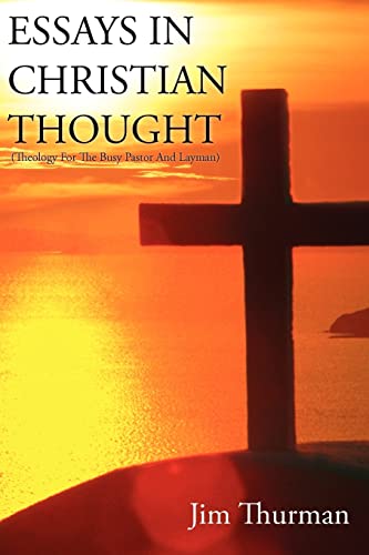 Essays in Christian Thought (9781420847970) by Thurman, Jim