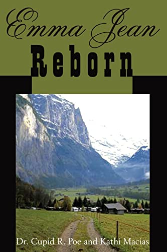 Emma Jean Reborn (9781420848168) by Cupid R. Poe; Kathi Macias