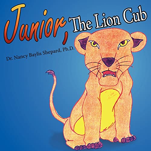 Imagen de archivo de Junior, The Lion Cub a la venta por Lucky's Textbooks