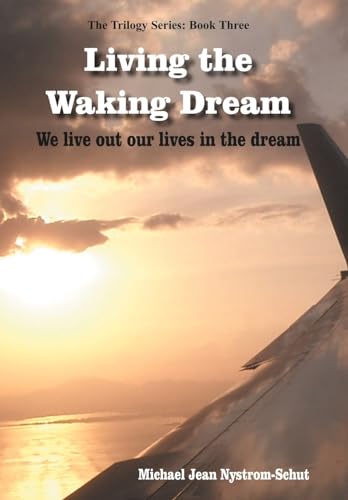 Stock image for Living the Waking Dream for sale by Lucky's Textbooks