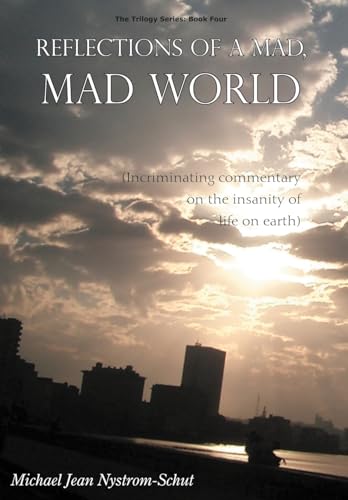 Stock image for Reflections of a Mad, Mad World for sale by Lucky's Textbooks