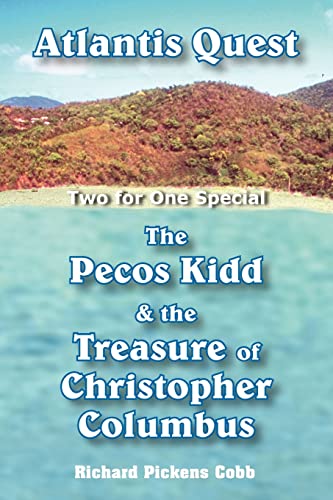 Beispielbild fr Atlantis Quest and The Pecos Kidd & the Treasure of Christopher Columbus zum Verkauf von Lucky's Textbooks