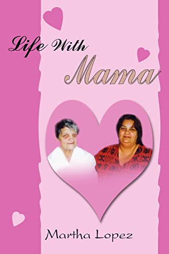 Life With Mama (9781420853520) by Lopez, Jose