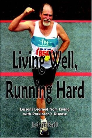 Living Well, Running Hard (9781420854466) by Ball, John