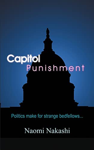 Stock image for Capitol Punishment: Politics make for strange bedfellows. for sale by Lucky's Textbooks