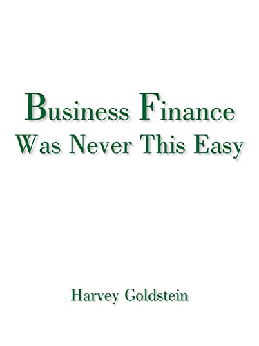 Imagen de archivo de Business Finance Was Never This Easy a la venta por Lucky's Textbooks