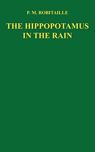 9781420856729: THE HIPPOPOTAMUS IN THE RAIN
