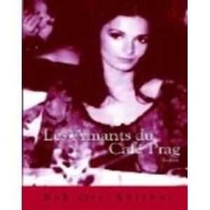 9781420858020: Les Amants du Caf Prag (French Edition)