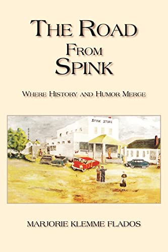 Beispielbild fr The Road from Spink zum Verkauf von ThriftBooks-Atlanta