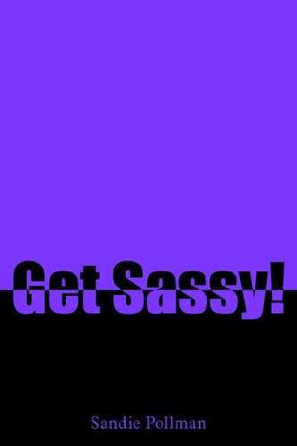 9781420859263: Get Sassy!