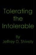 9781420859621: Tolerating the Intolerable