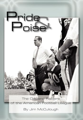 9781420859805: Pride and Poise: The Oakland Raiders of the American Football League