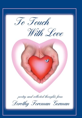 Imagen de archivo de To Touch With Love a la venta por Lucky's Textbooks