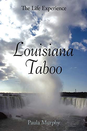 Louisiana Taboo: The Life Experience (9781420860603) by Murphy, Paula