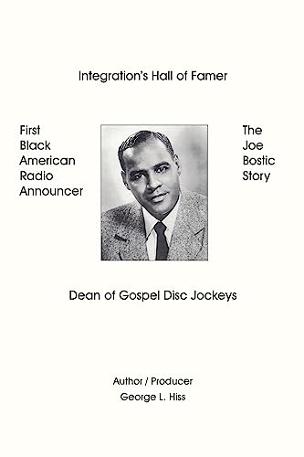 Beispielbild fr The Joe Bostic Story: First Black American Radio Announcer zum Verkauf von Chiron Media