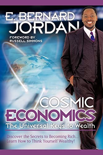 Stock image for Cosmic Economics: The Universal Keys to Wealth for sale by GF Books, Inc.