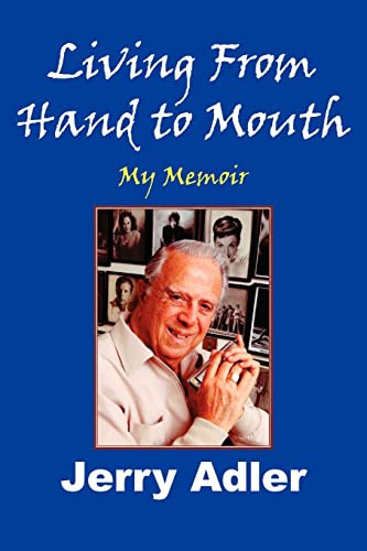 Stock image for Living From Hand to Mouth: My Memoir for sale by SecondSale