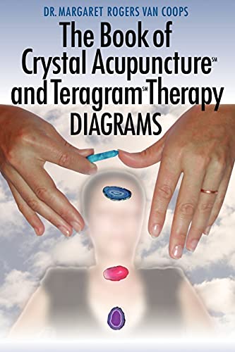 Beispielbild fr The Book of Crystal Acupuncture and Teragram Therapy Diagrams zum Verkauf von SecondSale