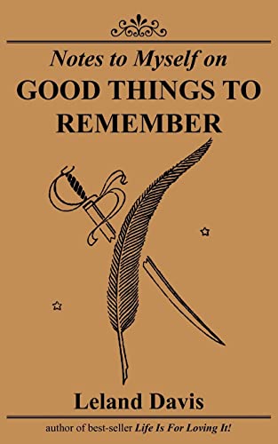 Imagen de archivo de Notes to Myself on Good Things To Remember a la venta por Chiron Media