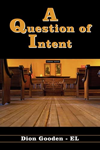 Stock image for A Question of Intent for sale by Jenson Books Inc