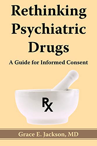 Stock image for Rethinking Psychiatric Drugs : A Guide for Informed Consent for sale by Better World Books