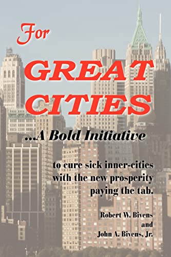 9781420868357: For GREAT CITIES: ...A Bold Initiative