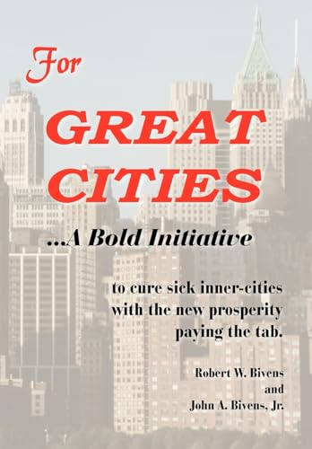 Stock image for For Great Cities a Bold Initiative for sale by Gilboe Books