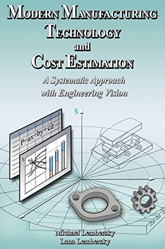 Stock image for Modern Manufacturing Technology and Cost Estimation: A systematic approach with engineering vision for sale by HPB-Ruby