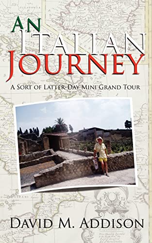 Stock image for An Italian Journey: A Sort of Latter-Day Mini Grand Tour for sale by WorldofBooks