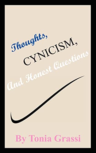 Imagen de archivo de Thoughts, Cynicism, And Honest Questions a la venta por Chiron Media
