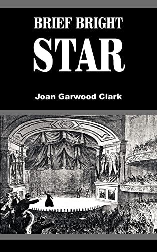 BRIEF BRIGHT STAR (9781420869675) by Clark, Joan
