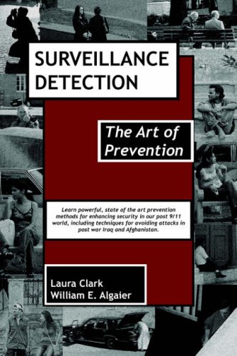 Beispielbild fr Surveillance Detection: The Art of Prevention zum Verkauf von Tin Can Mailman, Arcata