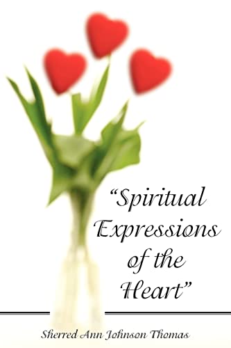 9781420870213: "Spiritual Expressions of the Heart"