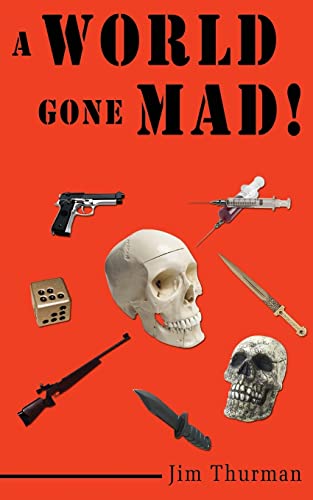 A World Gone Mad! (9781420873368) by Thurman, Jim