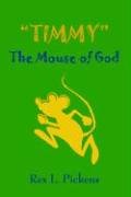 9781420873856: Timmy: The Mouse of God