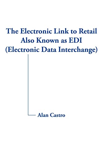 Stock image for The Electronic Link to Retail Also Known as EDI (Electronic Data Interchange) for sale by Lucky's Textbooks