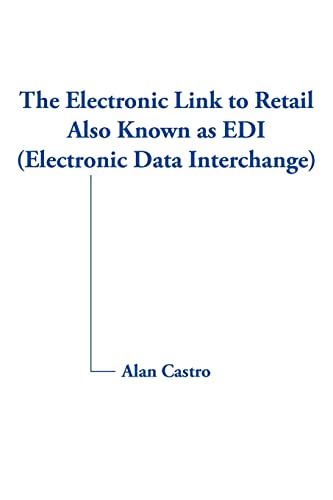 9781420875973: The Electronic Link to Retail Also Known as EDI (Electronic Data Interchange)