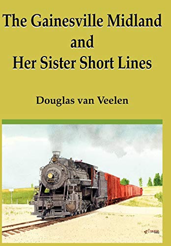 9781420877663: The Gainesville Midland and Her Sister Short Lines