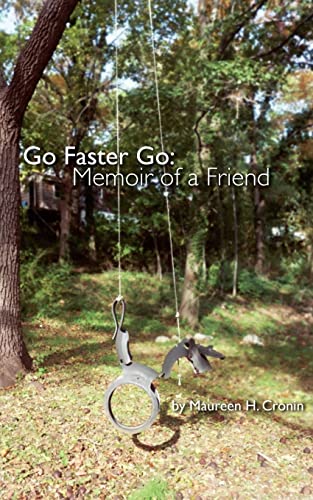 Stock image for Go Faster Go: Memoir of a Friend for sale by Lucky's Textbooks