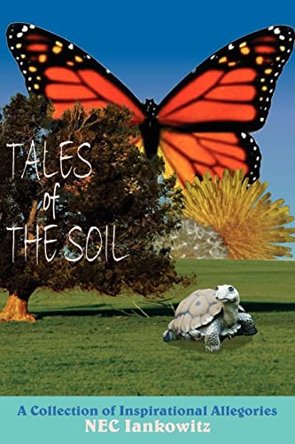 Stock image for Tales of The Soil: A Collection of Inspirational Allegories for sale by Lucky's Textbooks