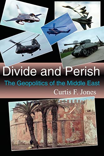 Stock image for Divide And Perish: The Geopolitics Of The Middle East for sale by Wonder Book