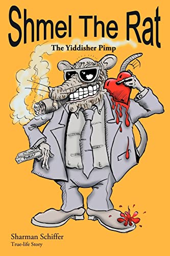 9781420880380: Shmel The Rat: (The Yiddisher Pimp)