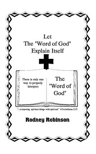 Stock image for Let The "Word of God" Explain Itself for sale by Lucky's Textbooks