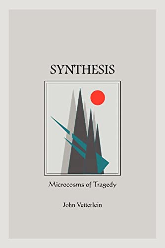 Stock image for SYNTHESIS: Microcosms of Tragedy for sale by Lucky's Textbooks