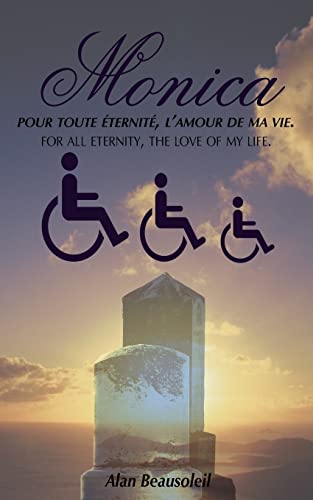 Beispielbild fr Monica: pour toute ¿ternit¿, l'amour de ma vie.: Monica: for all eternity, the love of my life. zum Verkauf von Bookmans
