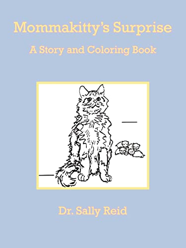 Stock image for Mommakitty's Surprise A Story and Coloring Book for sale by PBShop.store US