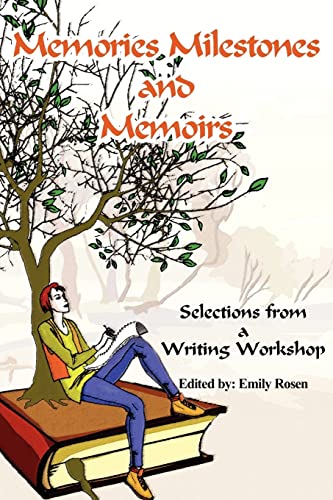 Beispielbild fr Memories Milestones and Memoirs: Selections from a Writing Workshop zum Verkauf von Lucky's Textbooks